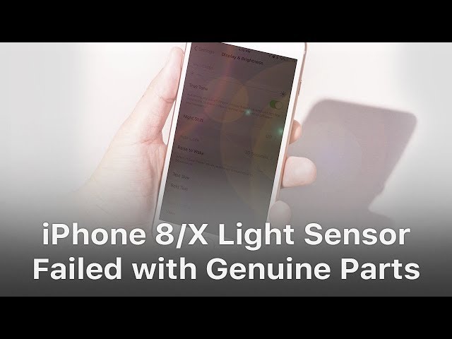 iPhone 8/X Light Sensor Failed Even With Genuine Parts Repaired By Third Party