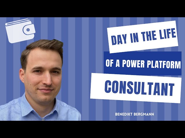 Day in the life - What does a Power Platform Consultant do?