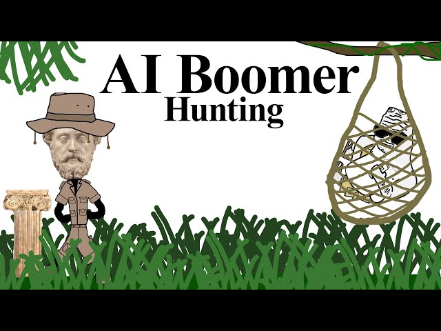 AI Boomer Hunting