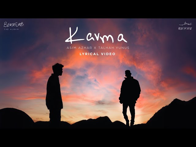 Karma (Lyric Video) Asim Azhar feat. Talhah Yunus | BEMATLAB