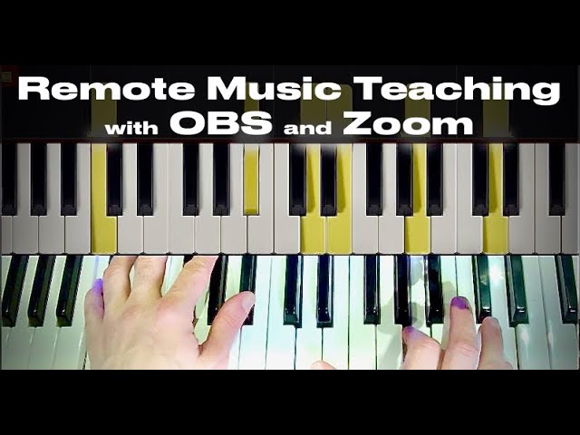 Remote Music Teaching with OBS and Zoom