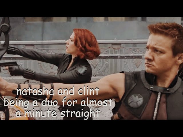 natasha and clint being a duo for almost a minute straight