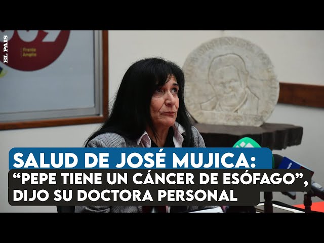 Doctora personal de José Mujica sobre su estado de salud: "Pepe tiene un cáncer de esófago"
