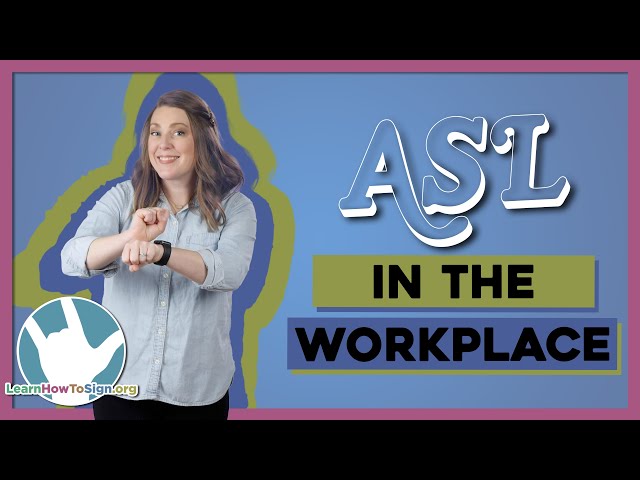 Using ASL in the Workplace | Communicate With Deaf | Profession Signs