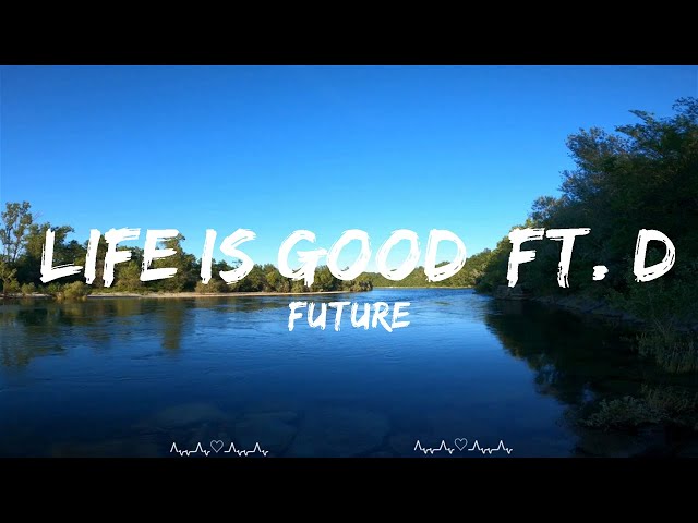Future - Life Is Good  ft. Drake  || Mina Music