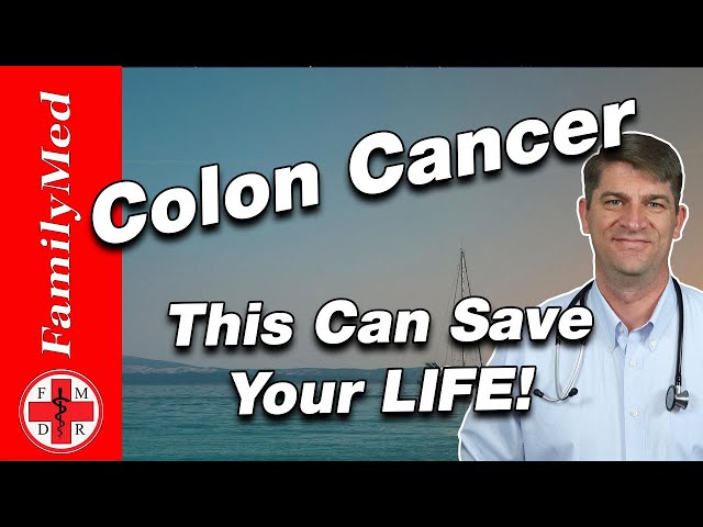 COLORECTAL CANCER: Understand the symptoms and Learn how to PREVENT it!