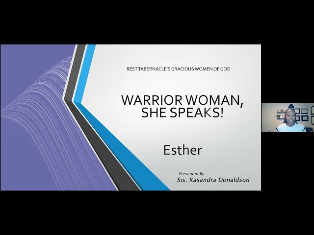 GWOG | Warrior Women, She Speaks | Queen Esther | Sis. Kasandra Donaldson