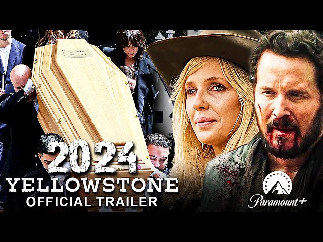 Yellowstone Final Season (2024) -- Official Trailer