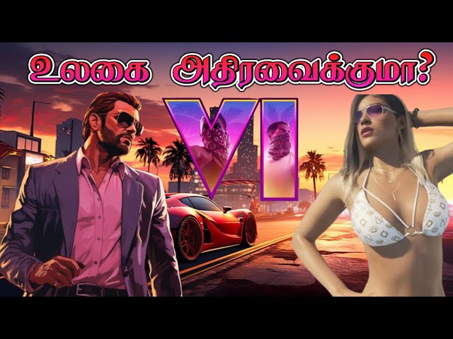 Shocking Leaks of GTA 6 | Going to Blast Next Year | Tamil Reviews