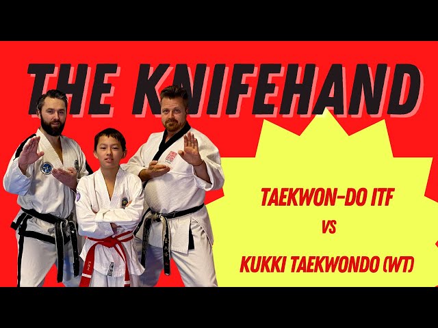 The Knifehand in Taekwondo  | ITF vs WT (Kukkiwon)🥋