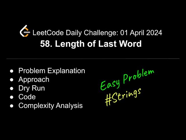 Daily LeetCode Challenge: 58. Length of Last Word | C++ | Easy | Strings | @shwetabhagat8920
