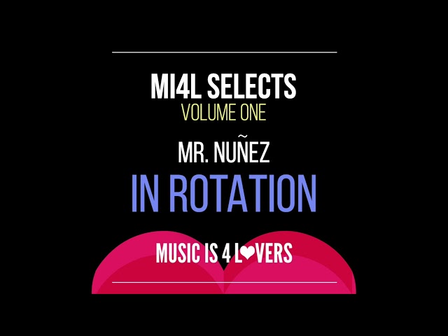 Mr. Nuñez - In Rotation (Original Mix) [Music is 4 Lovers] [MI4L.com]