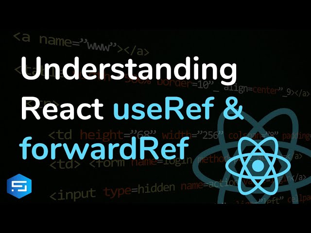 React useRef and forwardRef in depth