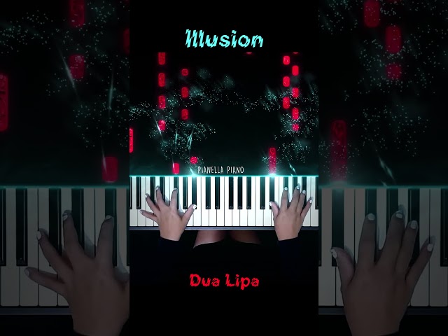 Dua Lipa - Illusion Piano Cover #Illusion #DuaLipa #PianellaPianoShorts
