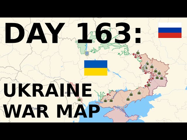 Day 163: Ukraine War Map