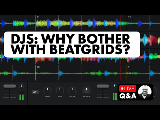 5 Reasons DJs SHOULD Use Beatgrids