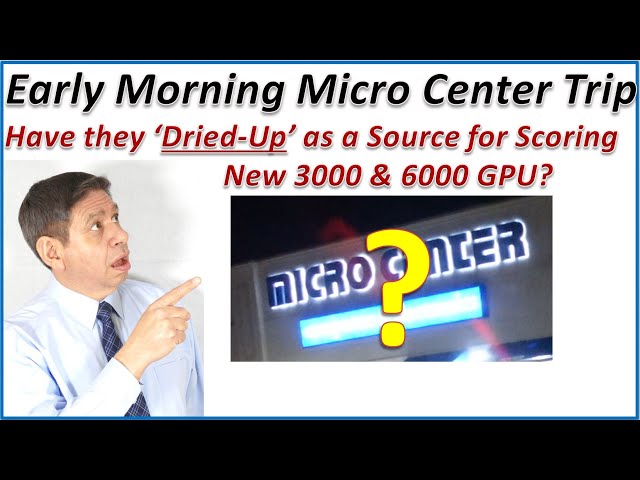 An Early Morning Trip to Micro Center Seeking NVIDIA 3000 and AMD 6000 Series Graphics Cards