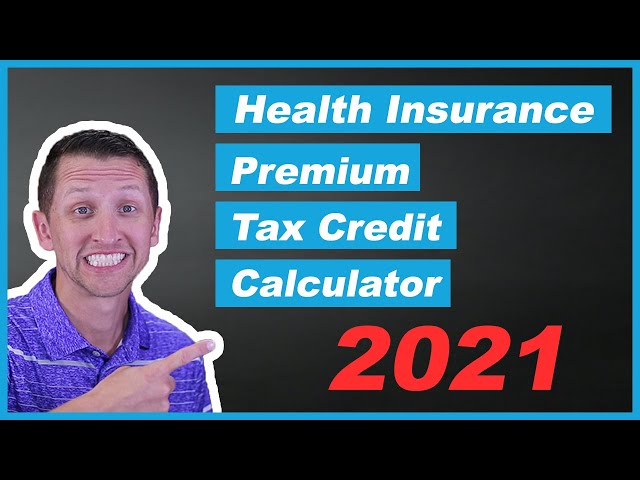 Premium Tax Credit Calculator for Health Insurance | Tax Refund