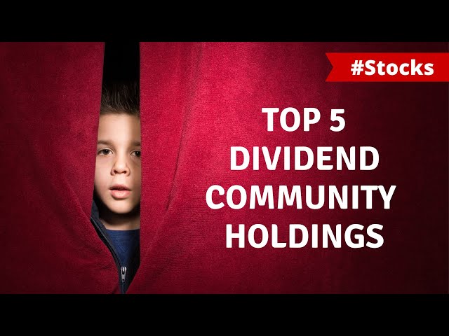 Top 5 Dividend Growth Stocks Owned by the Dividend Talk Community!