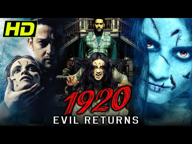 1920: The Evil Returns (2012) Horror Movie | Aftab Shivdasani, Sharad Kelkar, Tia Bajpai, Vidya