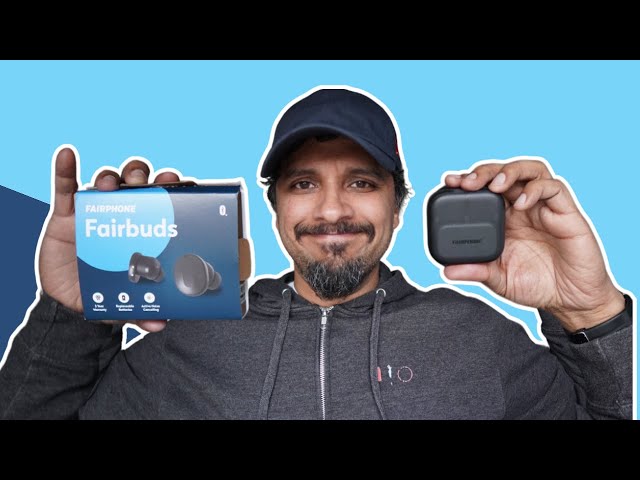 Fairphone Fairbuds: The best worst wireless earbuds ever