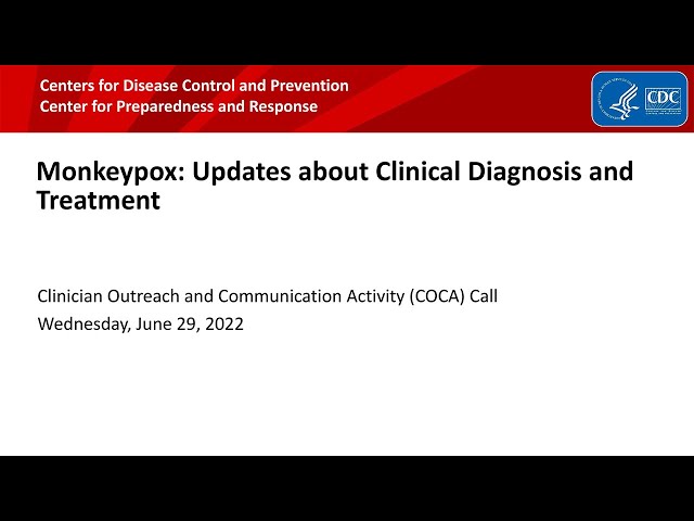 Monkeypox: Updates about Clinical Diagnosis and Treatment