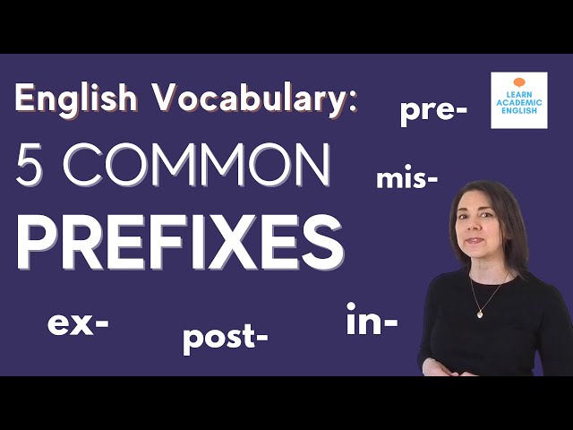 5 COMMON PREFIXES IN ENGLISH: Why Are Prefixes Important for TOEFL