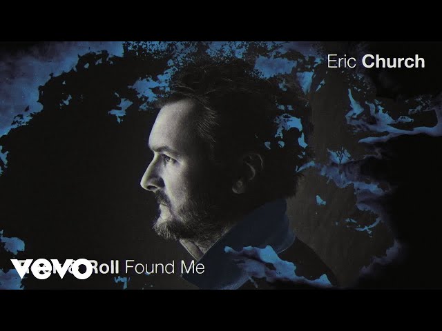 Eric Church - Rock & Roll Found Me (Official Audio)