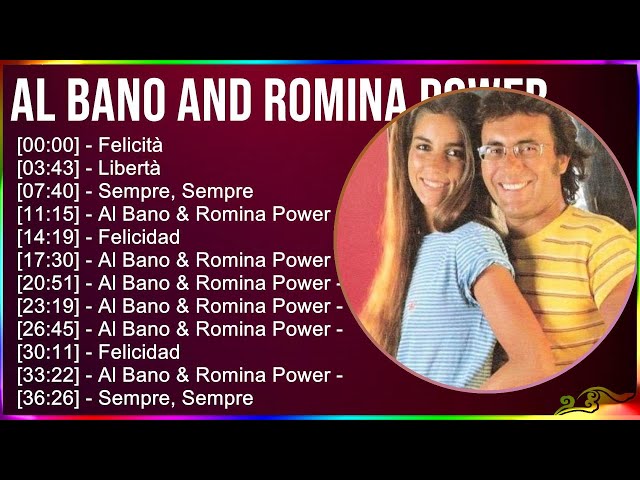 Al Bano and Romina Power 2024 MIX Vecchie Canzoni - Felicità, Libertà, Sempre, Sempre, Al Bano &...