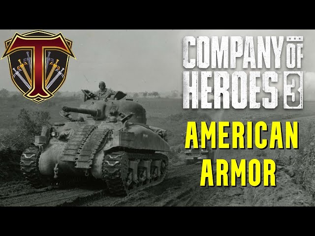 Unleash The American ARMOR | Armored Battlegroup & Assault Engineers - Company of Heroes 3