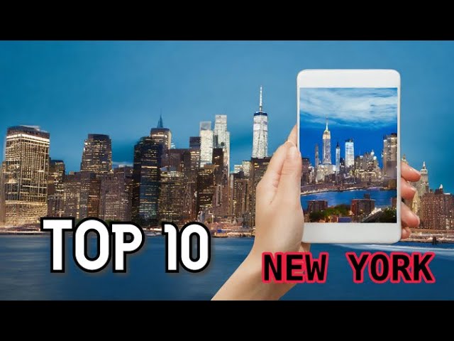 New York: TOP10 Must-See Attractions"