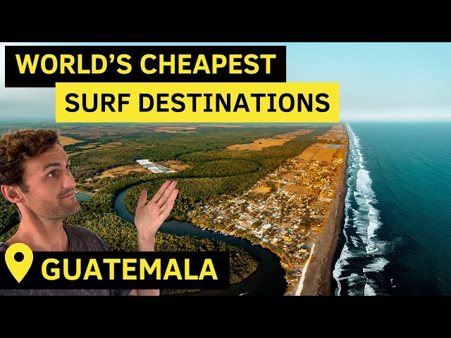 Guatemala (Budget Surf Trip Guide) || World’s Cheapest Surf Destinations