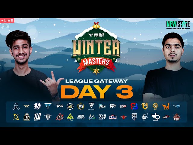 Villager Esports Winter Masters 2023 - LEAGUE GATEWAY ~ DAY 3 | NEW STATE MOBILE