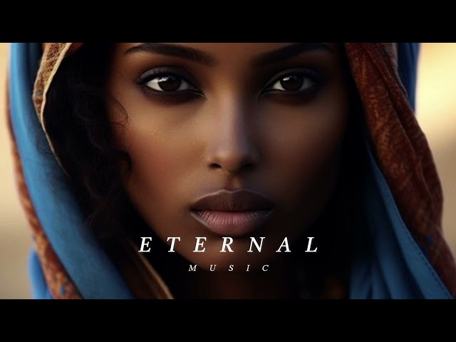 Eternal Music - Ethnic Chill & Deep House Mix 2024 [Vol.4]