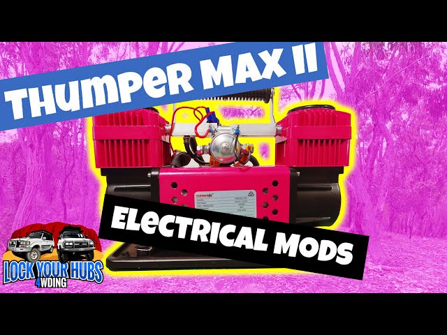 12v Air Compressor Wars: Thumper Max II / Maxi Trac Electrical Upgrades