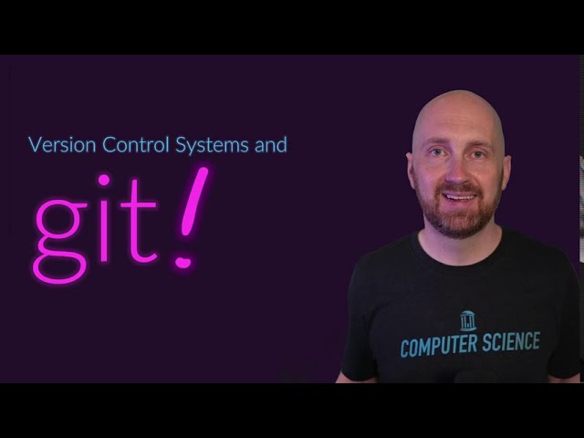 What is a version control system? What is git?