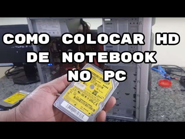 Como usar HD de notebook no Desktop CPU