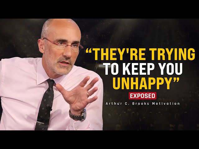The Most Eye Opening 15 Minutes Of Your Life | Arthur C Brooks (WATCH THIS EVERY DAY)
