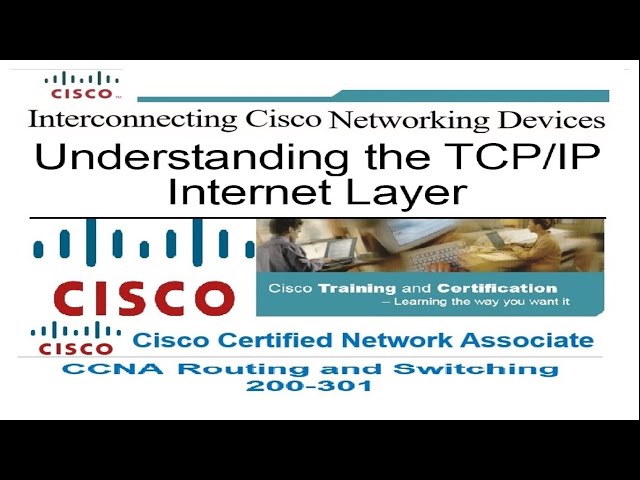 CCNA 200-301 - Lesson - 04-TCP/IP इंटरनेट लेयर, क्या, कैसे काम करती है ,का क्या रोल  है ?