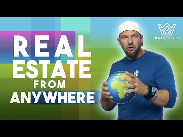 Can You Do Real Estate Anywhere in the World?