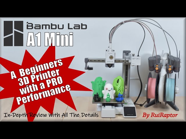 Bambu Lab A1 Mini - DETAILED REVIEW (Full Analysis, Prints with Different Filaments and Pros & Cons)