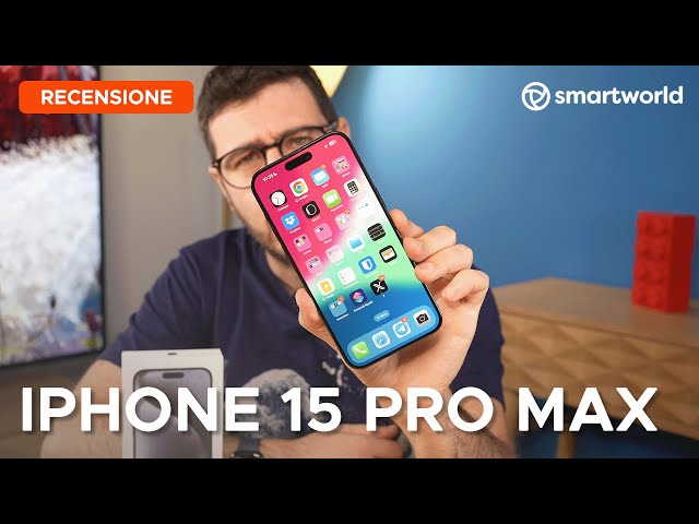 Tutto quello che c'è da sapere sull'iPhone migliore di sempre (cit.) - Recensione iPhone 15 Pro Max