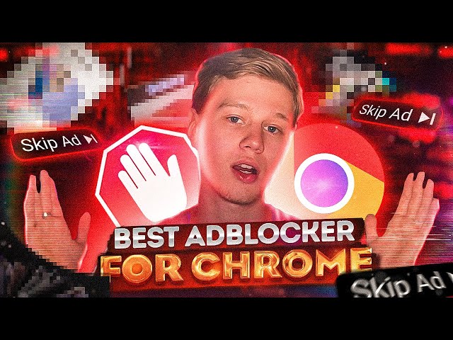 Best Adblocker for Chrome