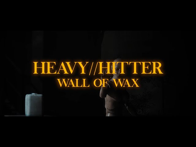HEAVY//HITTER - WALL OF WAX (FT TAYLOR BARBER - LEFT TO SUFFER) [OFFICIAL MUSIC VIDEO] (2023)SW EXCL