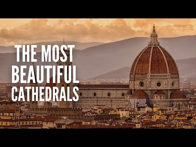 25 Most Beautiful Cathedrals in the World