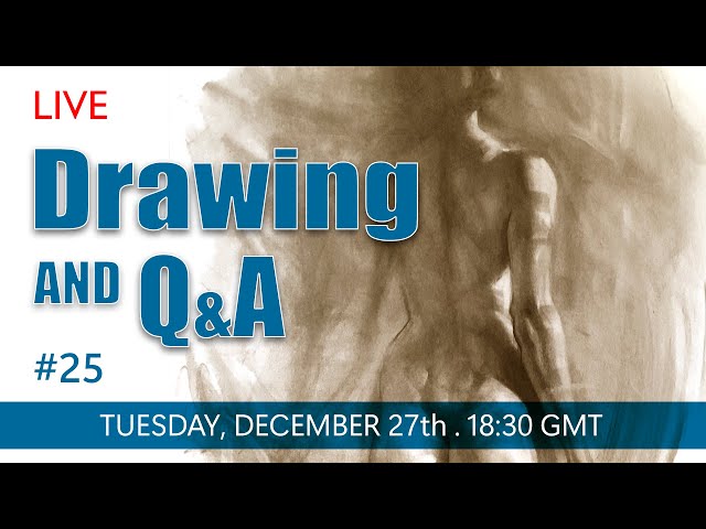 Live Drawing and Q & A #25