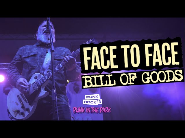 FACE TO FACE - BILL OF GOODS - PUNK IN THE PARK 2022, FULL SONG - 4K