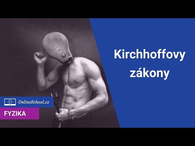 Kirchhoffovy zákony - složité obvody s rezistory | 7/9 Elektrické obvody | Fyzika | Onlineschool.cz