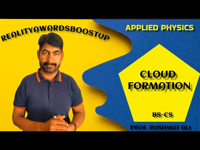 CLOUDS FORMATION / APPLIED PHYSICS / BS CS