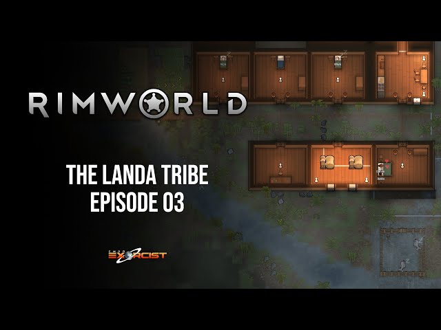 Let's Play Rimworld - The Landa Tribe - Episode 03